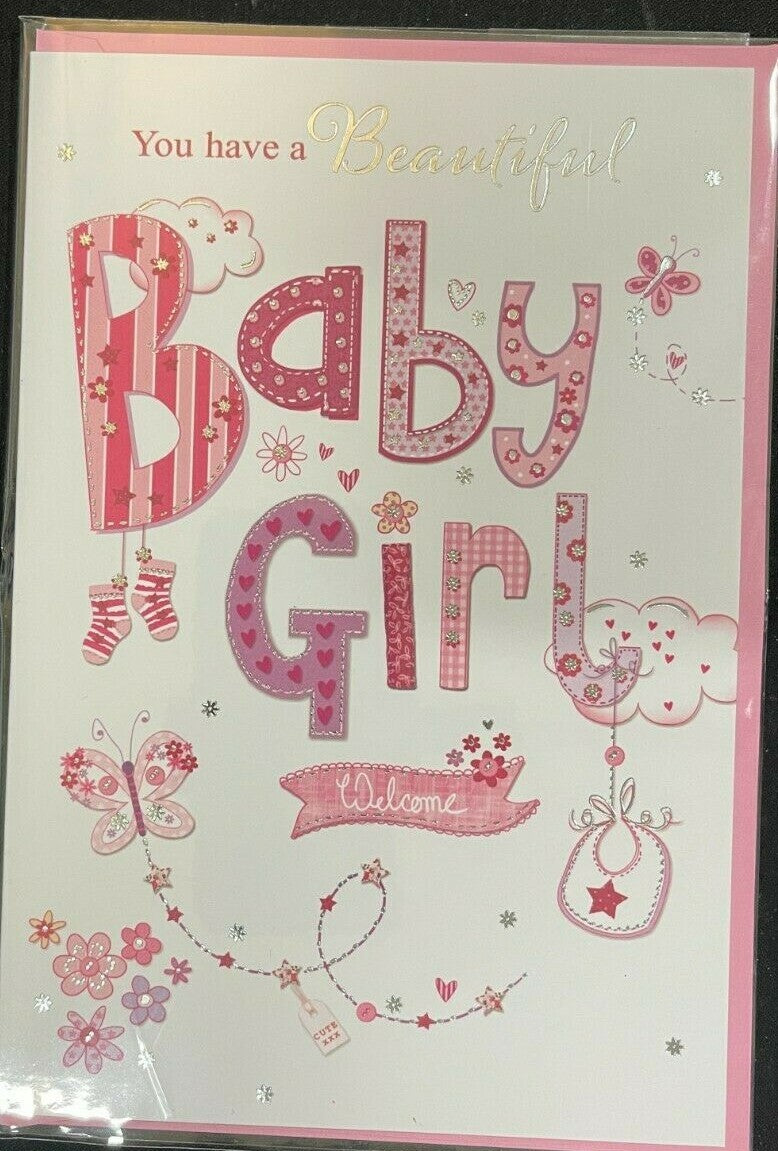 You have a Beautiful Baby Girl (New Baby Congratulations Greeting Card)