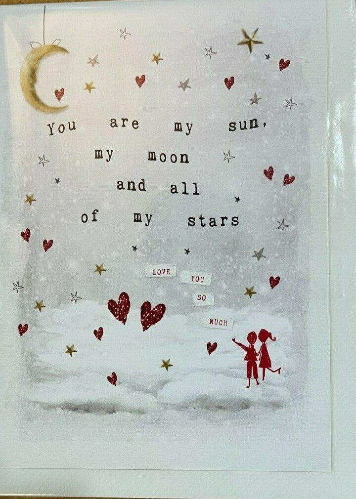 You are my sun, my moon and all of my stars ( Valentines Day Card )