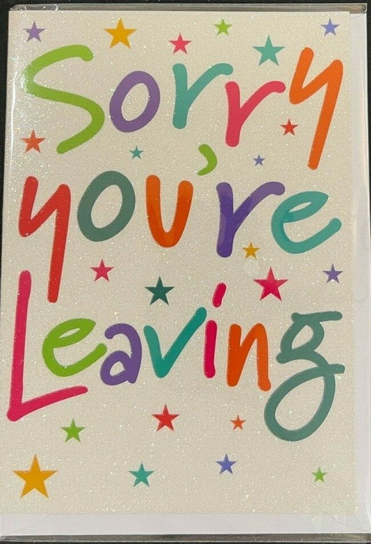Sorry You're Leaving (Good Luck Greeting Card)