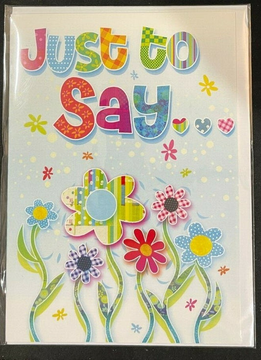 Just to Say Blank Greeting Card (Greeting Card)