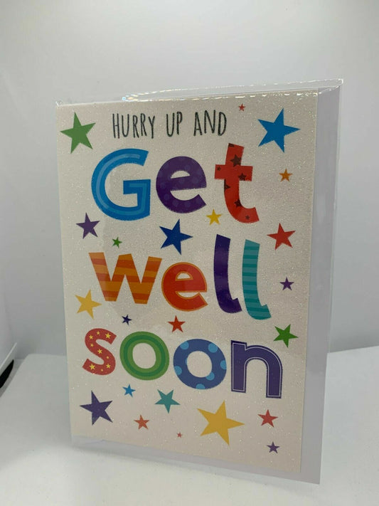Hurry up and Get Well Soon   (Greeting Card)