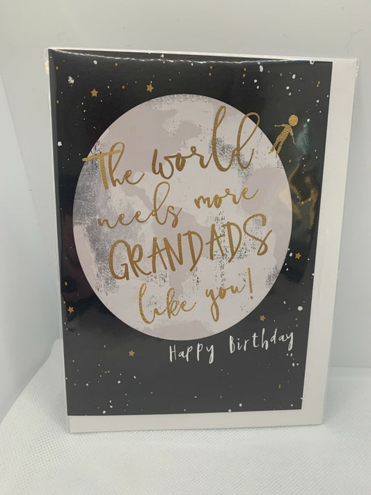 The world needs more Grandads like you ! ( Greeting Card )