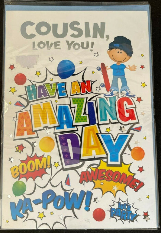 Cousin, Love You! Have an Amazing Day (Birthday / Greeting Card)