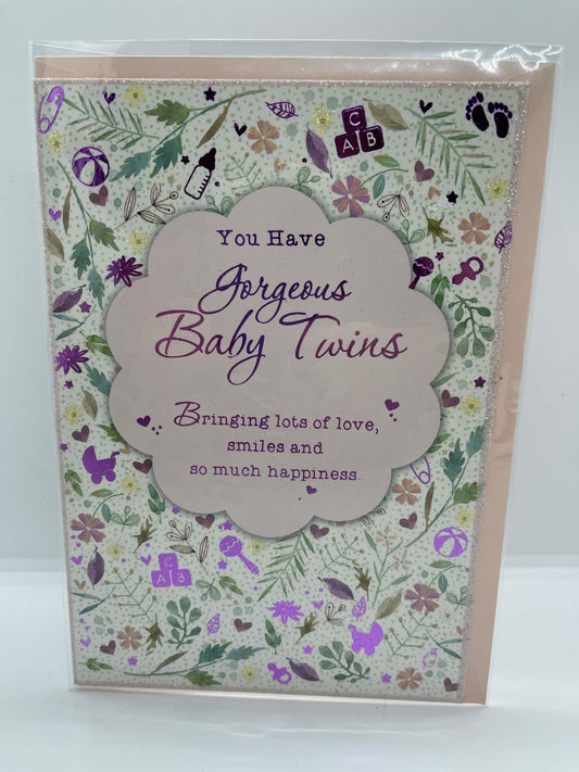 You Have Gorgeous Baby Twins (Greeting Card)
